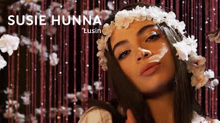 Լուսին, Սյուզի Հուննա - Lusin, Susie Hunna