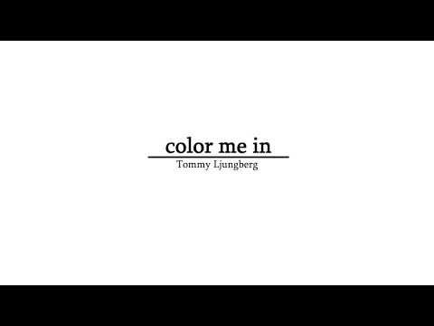 Tommy Ljungberg   Color Me In