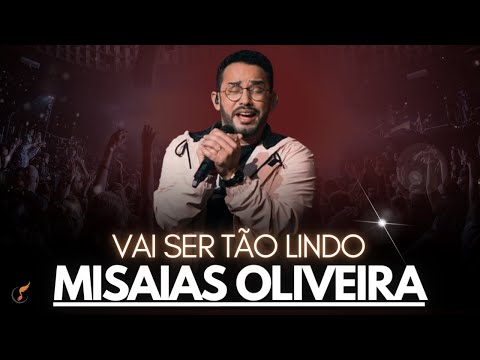 Misaias Oliveira | Os Melhores Clipes - [DVD Vai Ser Tão Lindo]