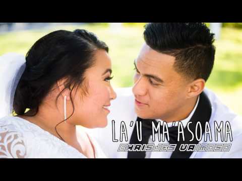 Chrisjes Vaimoso - La'u Ma'asoama (Audio)