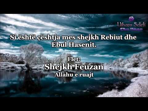 Shejkh Feuzani Pytet ne lidhje me fitnen mes Shejh Rebis edhe Ebul Hasenin
