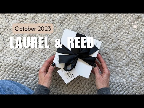 Laurel & Reed Unboxing October 2023