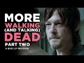 "MORE WALKING (AND TALKING) DEAD: PART 2 ...
