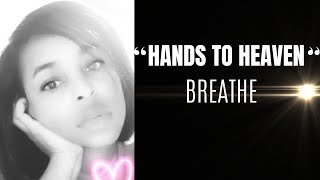 Download lagu Breathe -  Hands To Heaven  ( 1 Hour - Loop) mp3 Download lagu Breathe -  Hands To Heaven  ( 1 Hour - Loop) mp3