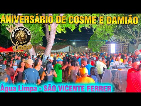 TRADICIONAL ANIVERSÁRIO DE COSME DAMIÃO - CLUBE CAITAMPA - ÁGUA LIMPA - SÃO VICENTE FERRER