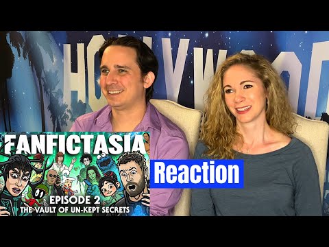Fanfictasia Episode 2 Reaction