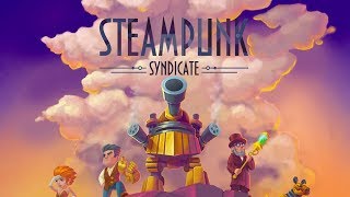 COOL AND FUN! | Steampunk Syndicate