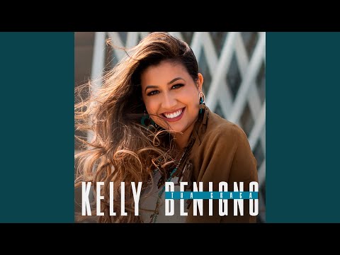 Com Deus, Posso Tudo - Kelly Benigno