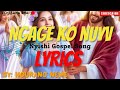 Ngage Ko Nuyv Lyrics Nyishi Gospel Song By Ngurang Neme