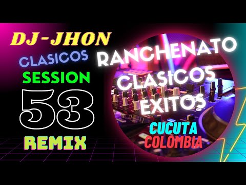 RANCHENATO  REMIX  SESSION  -53-  DJ-JHON