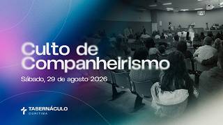 29.08.2026 | Culto de Companheirismo | Ev. Jean Wilt | Tabernáculo da Fé de Jesus - Curitiba/PR