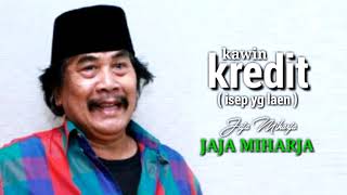 Download lagu Kawin kredit - jaja miharja mp3