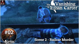The Vanishing of Ethan Carter - Scene 2: Railcar Murder | Mystery Adventure Gameplay