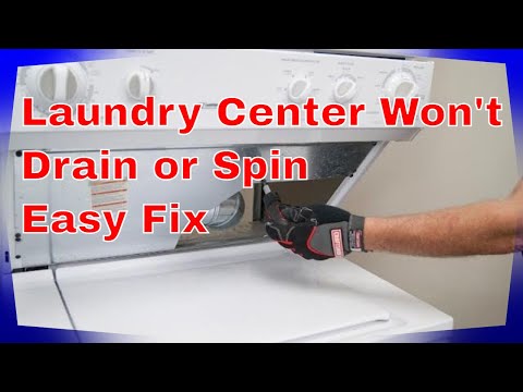 🌎 Laundry Center  Washer Won’t Drain or Spin? LET'S FIX IT!