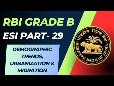 RBI Free ESI Course (Part 29)–Demographic Trends, Urbanization & Migration in Hindi