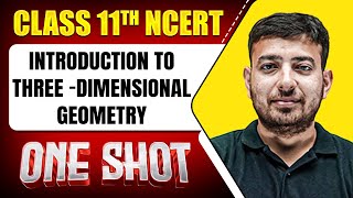 INTRODUCTION TO THREE DIMENSIONAL GEOMETRY in 1 Shot | FULL Chapter (Concepts+PYQs) | Class11 MATHS