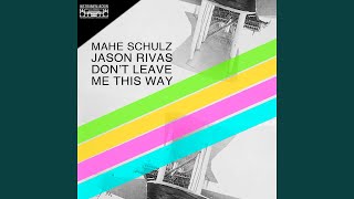 Don't Leave Me This Way (Club Mix)
