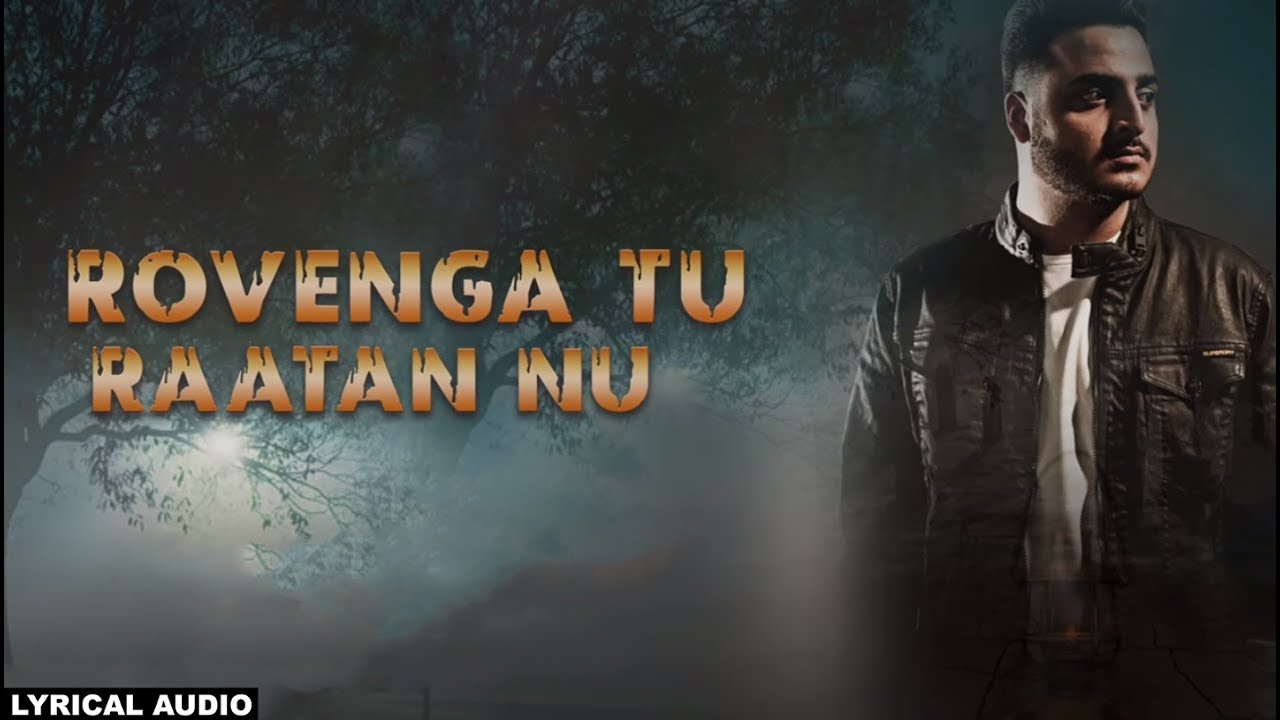 Rovenga Tu Raatan Nu Lyrics  | Rovenga Tu Raatan Nu | Nick Nannu | BEAT MINISTER