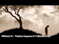 Thelma Aoyama ft 4 Minute - Without U ...