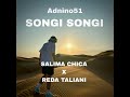 SONGI SONGI Salima Chica X Reda Taliani Remix By Adnino51