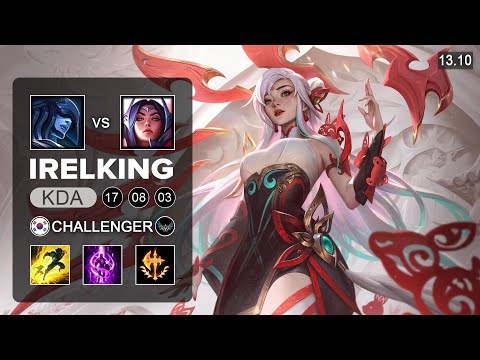Irelking Irelia vs Lissandra Mid - KR Challenger - Patch 13.10 Season 13