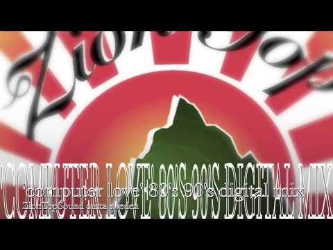 '' COMPUTER LOVE '' 80's 90's digital reggae - strictly lovers (OriginalPripp channel)
