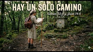 Hay un Solo Camino