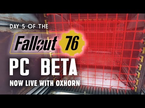 Day 5 of the Fallout 76 PC Beta LIVE with Oxhorn - 2-Hour Live Stream!