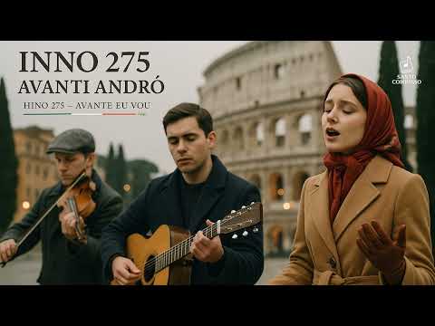 Hino 275 CCB - Avante eu vou (em ITALIANO)