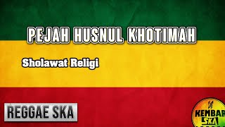 Download lagu Pejah Husnul Khotimah Reggae SKA version by Kembar SKA mp3 Download lagu Pejah Husnul Khotimah Reggae SKA version by Kembar SKA mp3