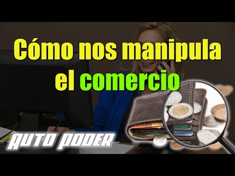 Cómo nos manipula el comercio