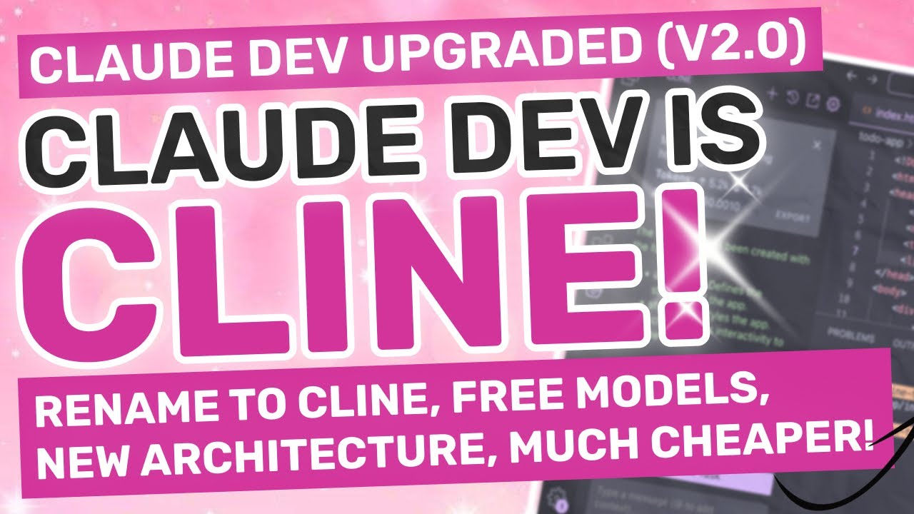 Cline (ClaudeDev 2.0) : New Architecture, Free Models, Cheaper, Better & Much more!