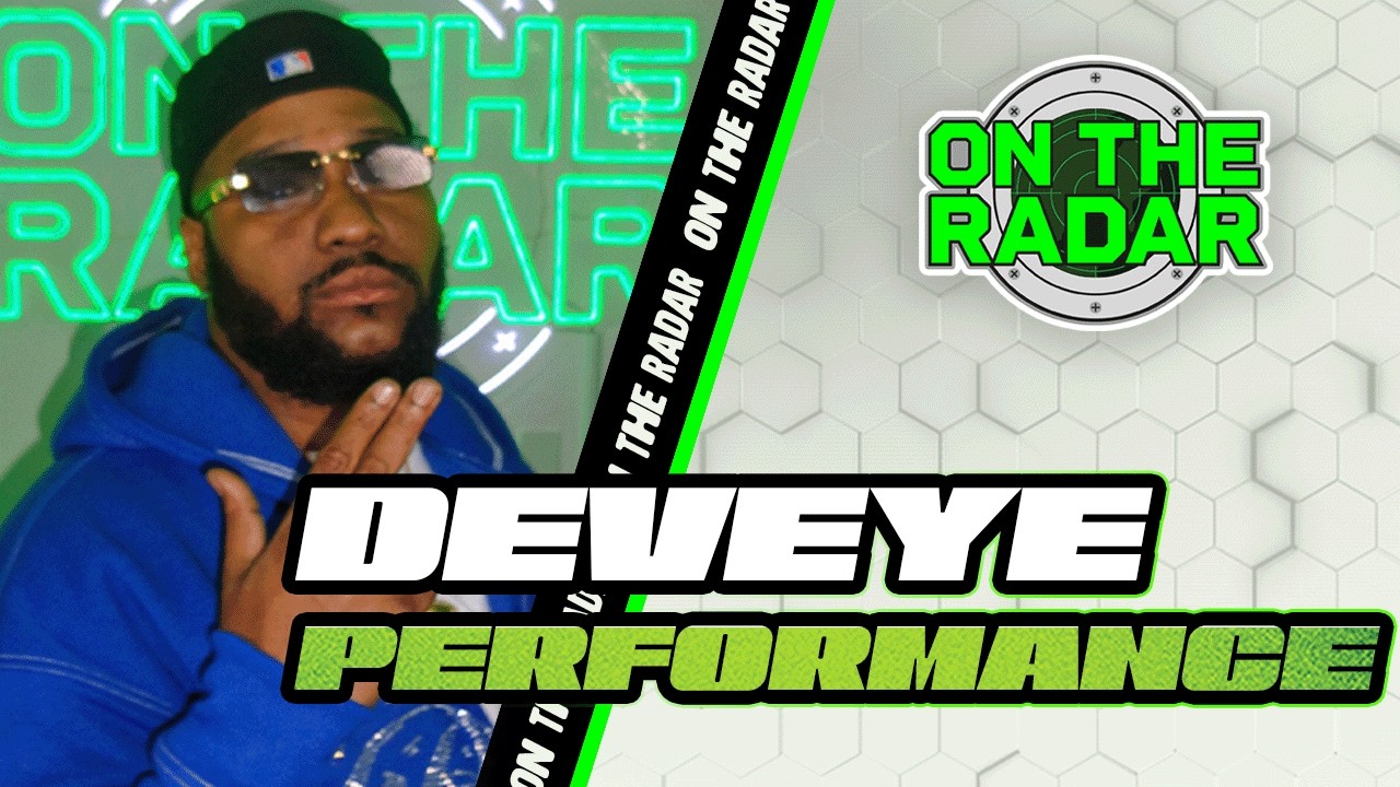 Deveye "Living Fast" | On The Radar Performance