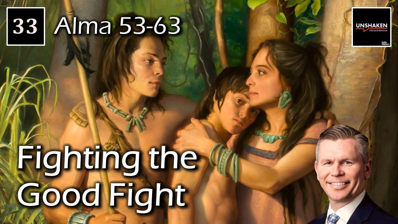 Come Follow Me - Alma 53-63: Fighting the Good Fight