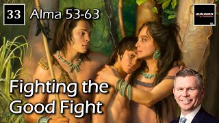 Come Follow Me - Alma 53-63: Fighting the Good Fight