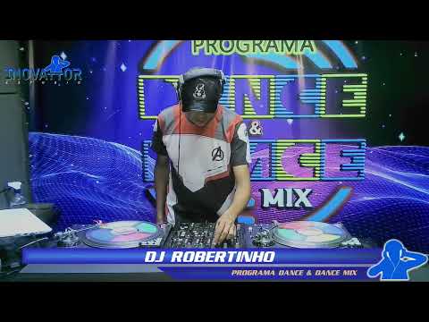DJ Robertinho - Programa Dance & Dance Mix - 09.03.2022