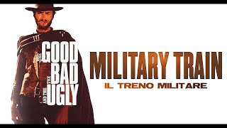 The Good, The Bad and The Ugly - The Military Train - Ennio Morricone (High Quality Audio)