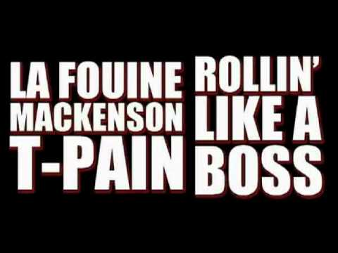La Fouine Ft. T-Pain and Mackenson- Rollin' Like A Boss
