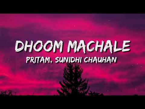 Dhoom Machale (Dhoom 1) Lyrics - Sunidhi Chauhan