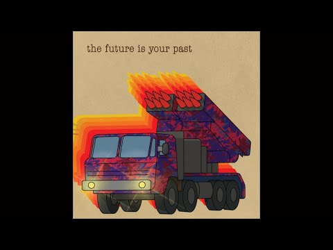 The Future Is Your Past - The Brian Jonestown Massacre