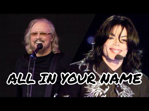 Michael jackson Ft.Barry Gibb All In Your Name Lyrics