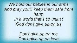 Jessica Andrews - God Don&#39;t Give Up On Us Lyrics
