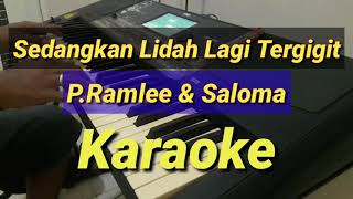 Download lagu Sedangkan Lidah Lagi Tergigit KARAOKE P.Ramlee & Salomah Melayu mp3 Download lagu Sedangkan Lidah Lagi Tergigit KARAOKE P.Ramlee & Salomah Melayu mp3
