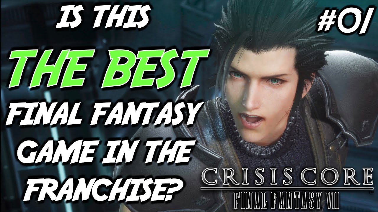 Is This THE BEST Final Fantasy Game in The Franchise?? Final Fantasy 7 Crisis Core | Chapter 1