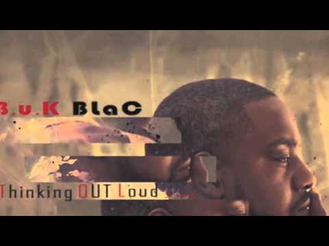 Buk Blac-Thinking Out Loud (Entire Album)