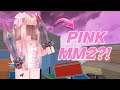 MM2, BUT EVERYTHING IS PINK