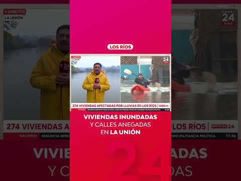 Viviendas inundadas y calles anegadas en La Unión | 24 Horas TVN Chile