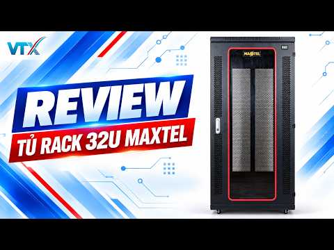 Video giới thiệu Tủ Rack dạng đứng 32U D1000 Maxtel – MTR-32U1000