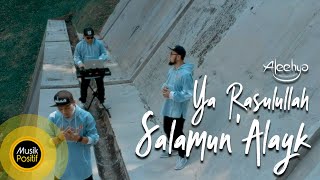 Download lagu ALEEHYA  - Ya Rasulullah Salamun 'Alayk |   mp3