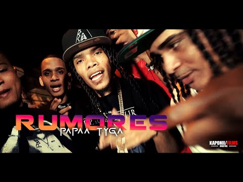 Papaa Tyga - Rumores | Video Oficial | Dir. @kaponiifilms